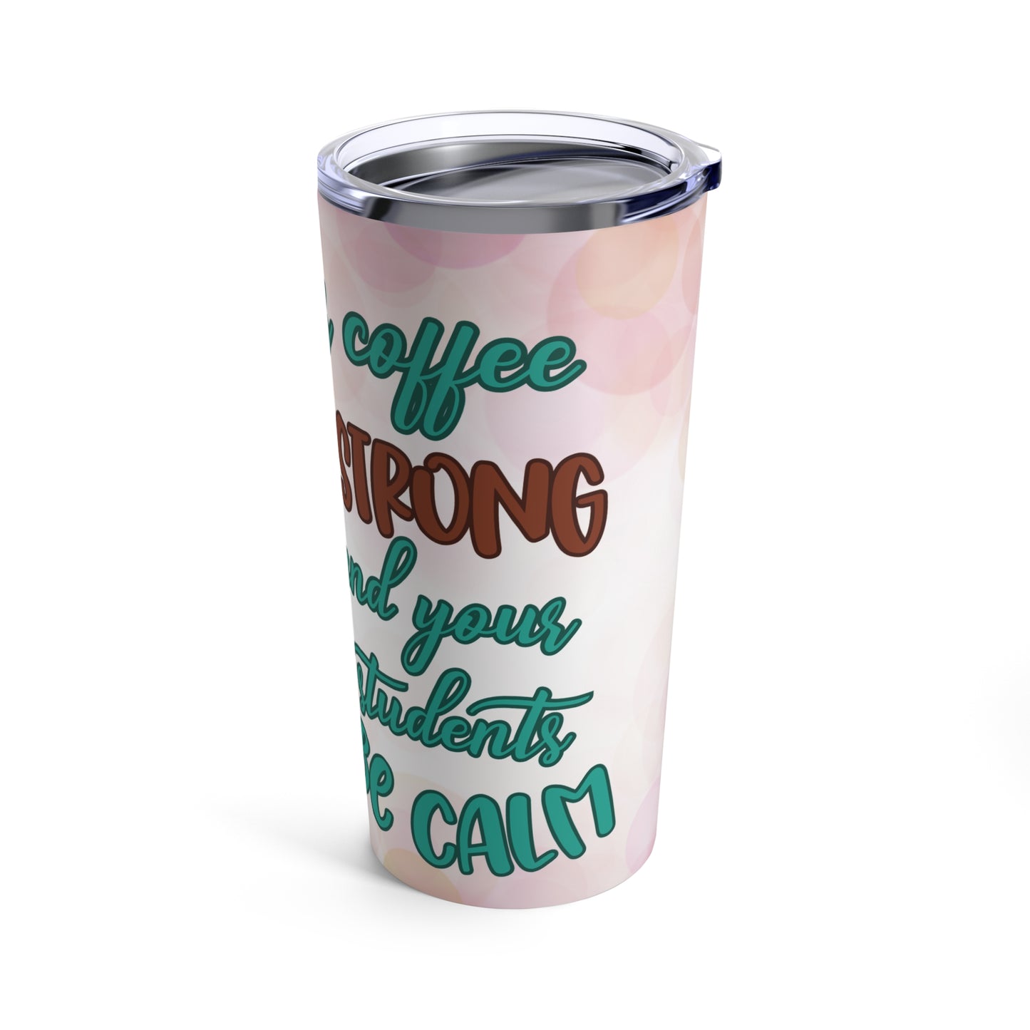 Teacher/Educator - Tumbler 20oz